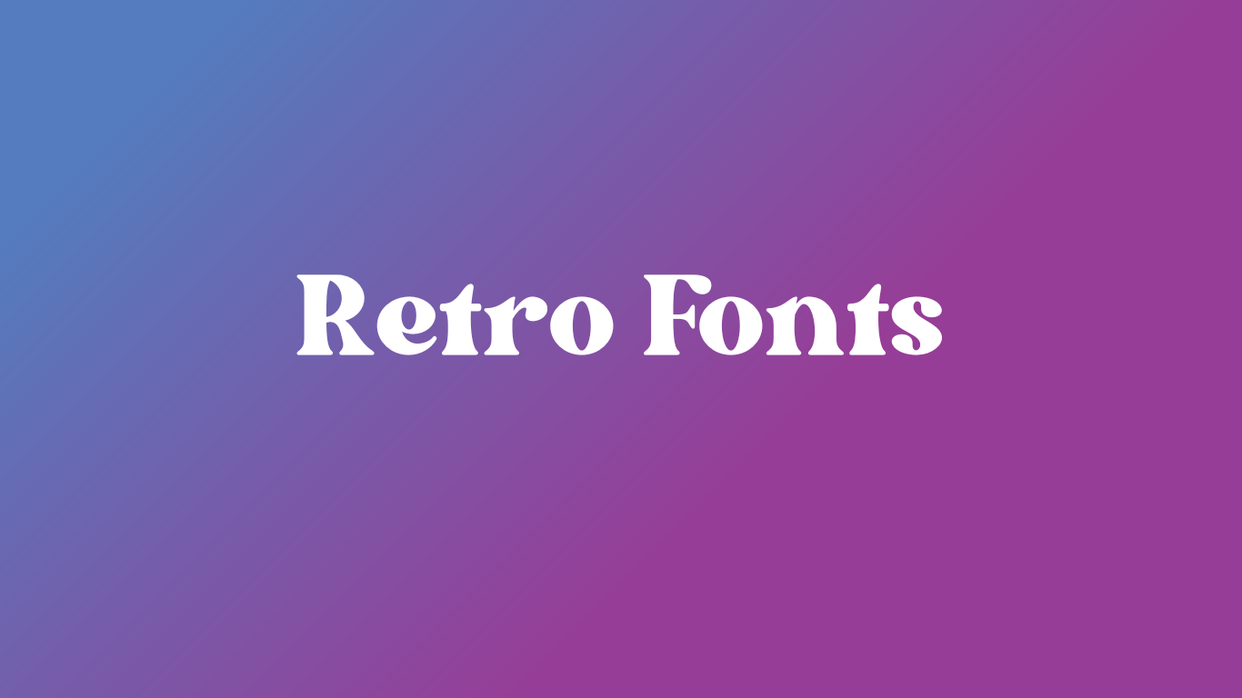 Bright Retro Fonts Canva