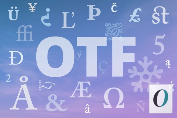OpenType Format (OTF) Font