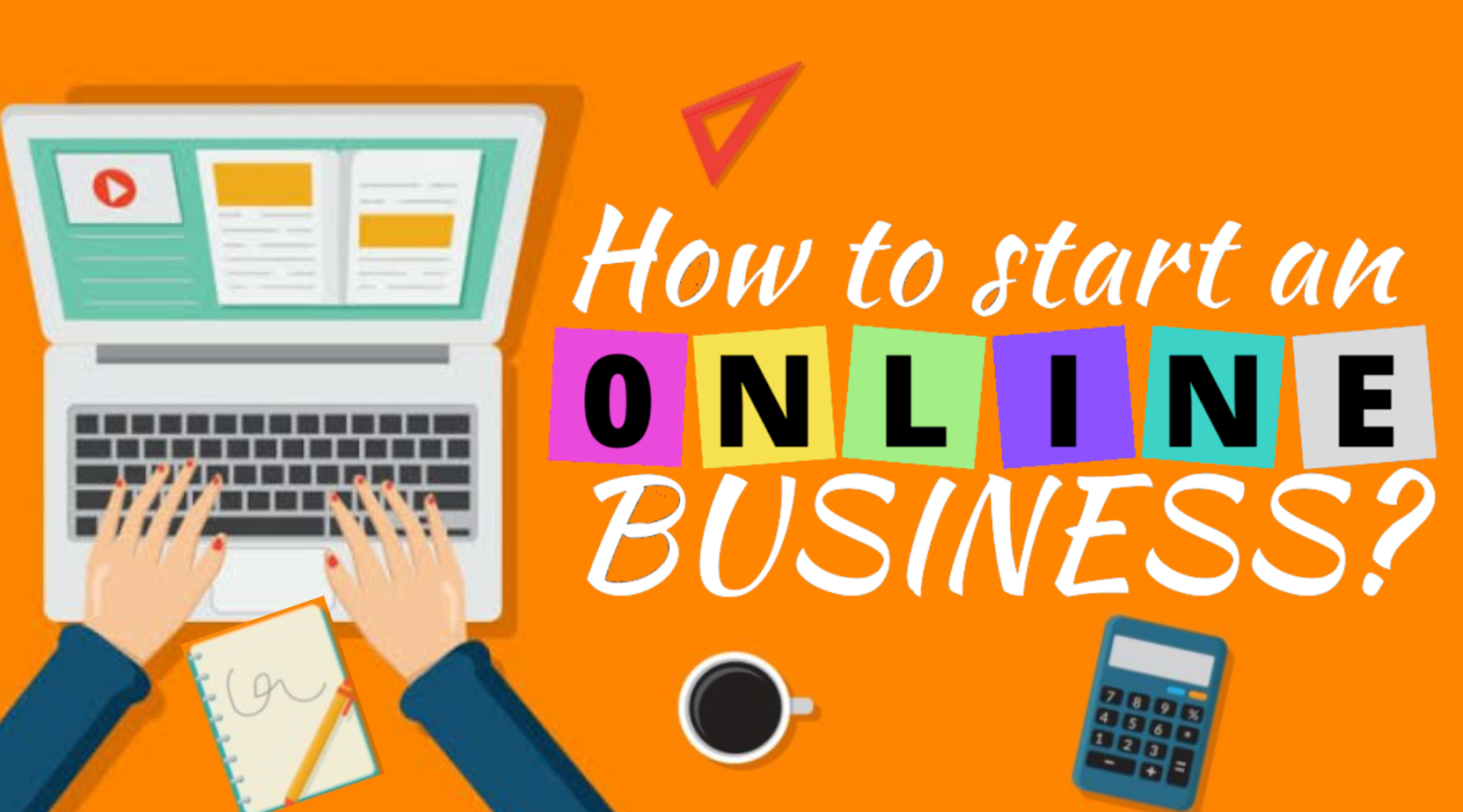 10 practical actions on how to make online business in this digital era